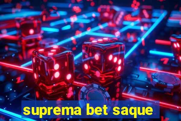 suprema bet saque